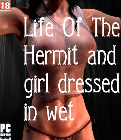        / Life Of The Hermit and girl dressed in wet (2010)
