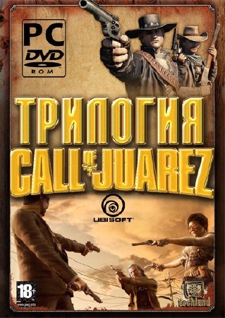 Call of Juarez:  (2006-2011/RUS/ENG/RePack)