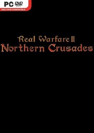 Real Warfare 2: Northern Crusades (2011/ENG)