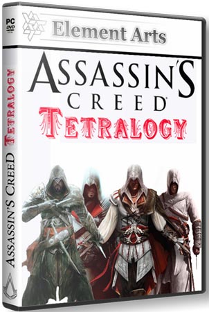 Assassin's Creed: Tetralogy (2008-2011) RePack Element Arts