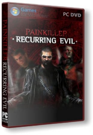 Painkiller Recurring Evil (2012/PC/RePack/Rus) by R.G.BestGamer