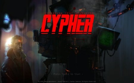 CYPHER: Cyberpunk Text Adventure (2012/ENG)