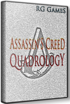 Assassin's Creed Quadrology (RepackRip R.G. Games)