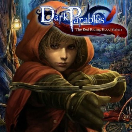  .   .   / Dark Parables: The Red Riding Hood Sisters Collector's Edition (BigFishGames) (2012|RUS|ENG|P)