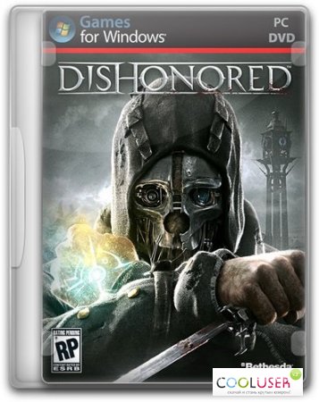 Dishonored - Game of the Year Edition (Bethesda Softworks) (Rus/Eng) [RePack]  Audioslave
